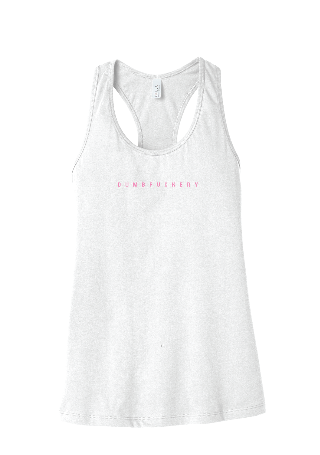 DUMBFUCKERY Ladies Tank