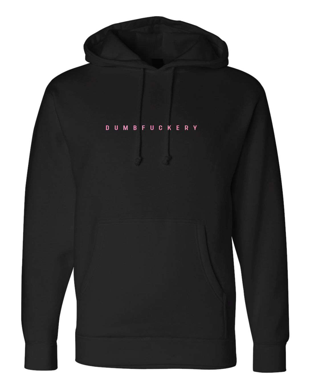 DUMBFUCKERY Hoodie